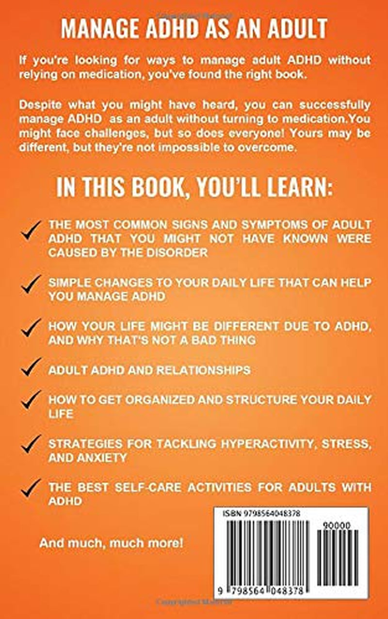 Adult ADHD Solution: the Complete Guide to Understanding and Managing Adult ADHD to Overcome Impulsivity, Hyperactivity, Inattention, Stress, and Anxiety